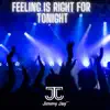 Jimmy Jay - Feeling is Right for Tonight - Single